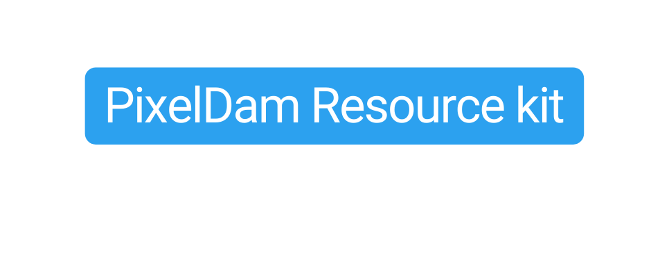 PixelDam Resource kit